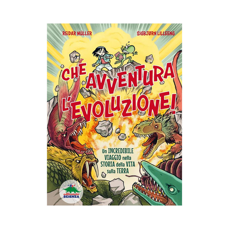 Che avventura l'evoluzione! La straordinaria storia della vita sulla Terra...a f