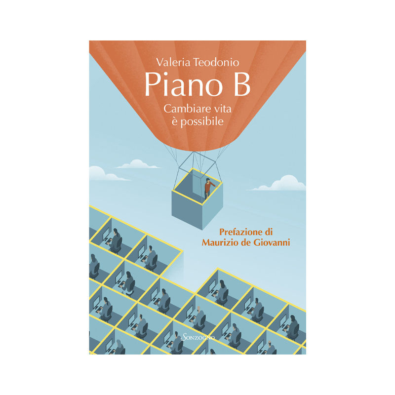 Piano B. Cambiare vita è possibile