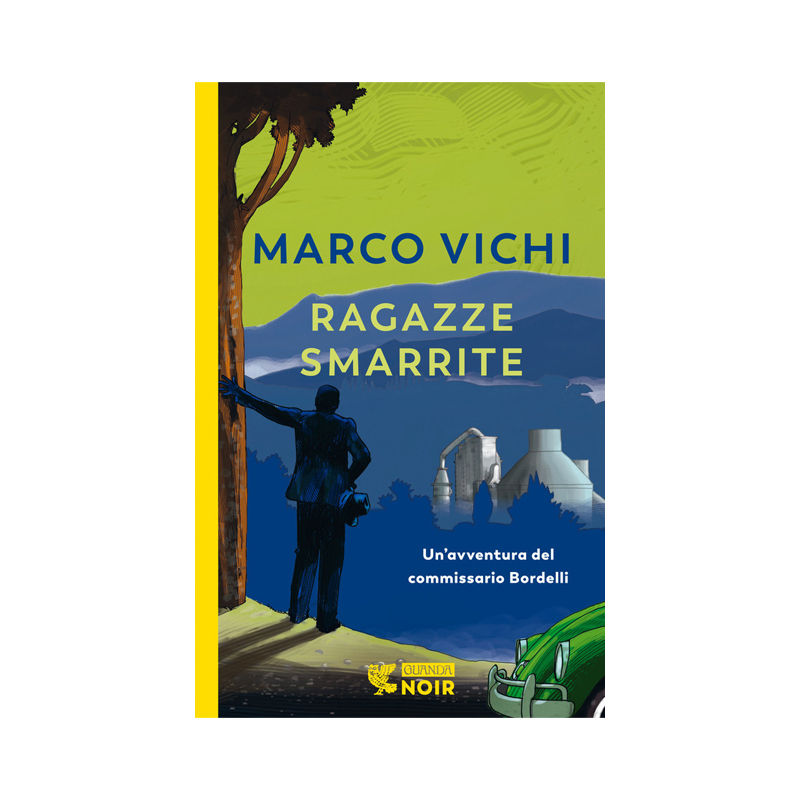 Ragazze smarrite. Un'avventura del commissario Bordelli