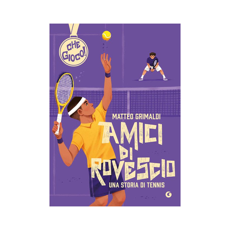 Amici di rovescio. Una storia di tennis