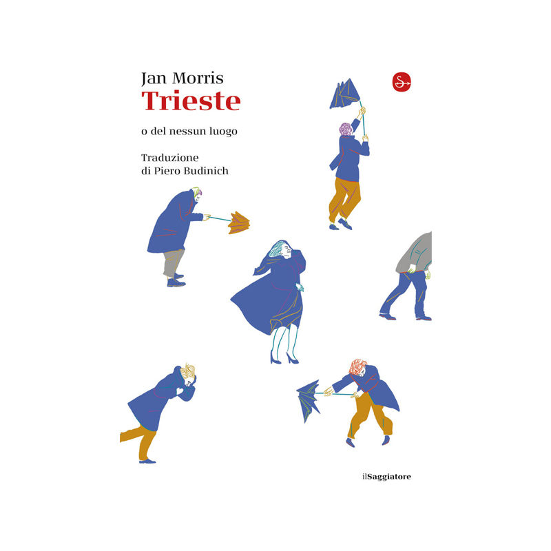 Trieste. O del nessun luogo