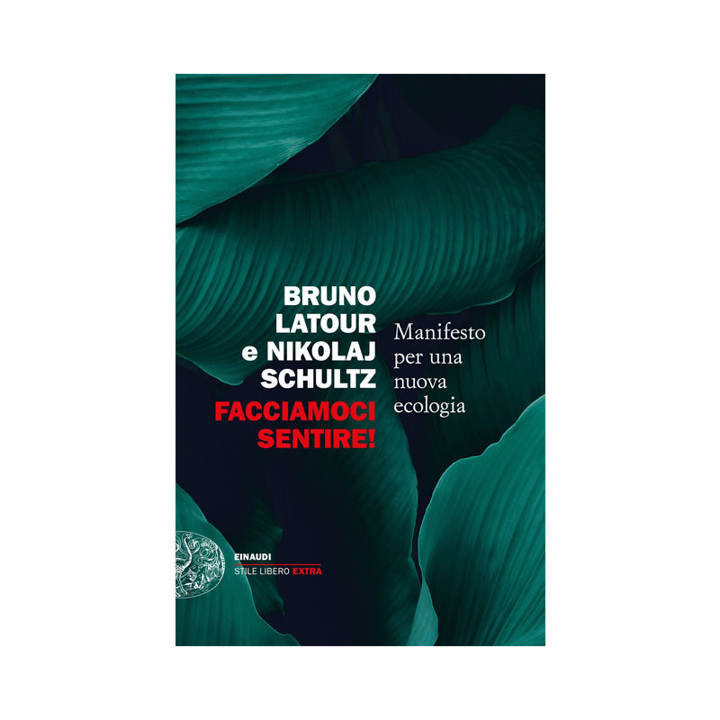 Facciamoci sentire! Manifesto per una nuova ecologia