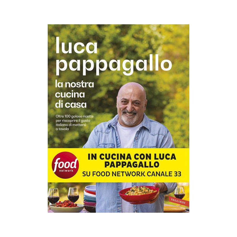 La nostra cucina di casa. Oltre 100 golose ricette per riscoprire il gusto itali