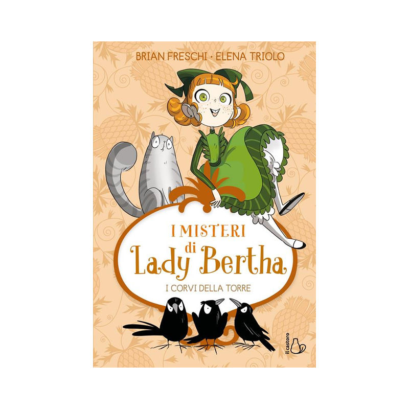 I corvi della torre. I misteri di Lady Bertha. Vol. 3