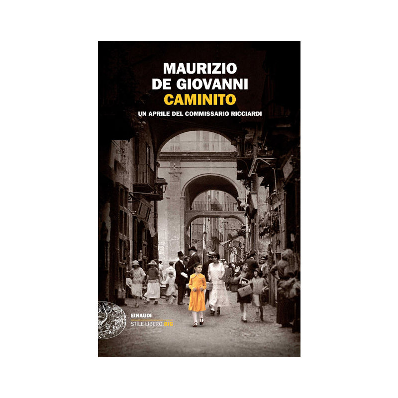 Caminito. Un aprile del Commissario Ricciardi