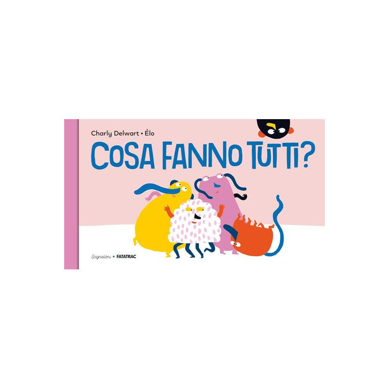 Cosa fanno tutti?