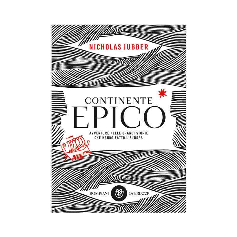 Continente epico. Avventure nelle grandi storie che hanno fatto l'Europa