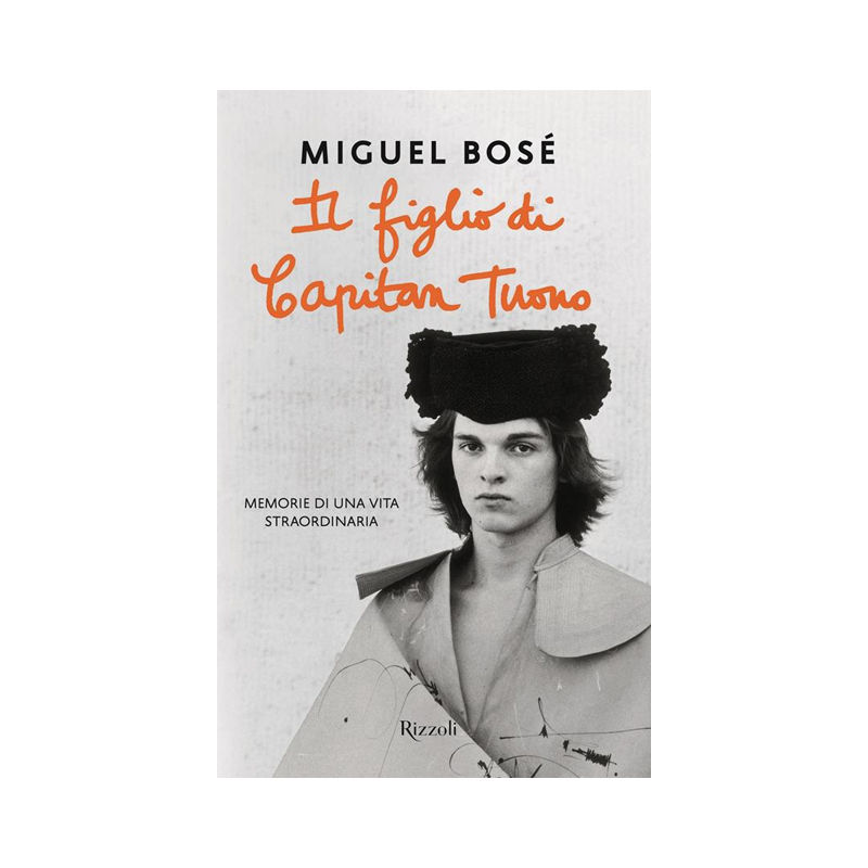 Il figlio di Capitan Tuono. Memorie di una vita straordinaria