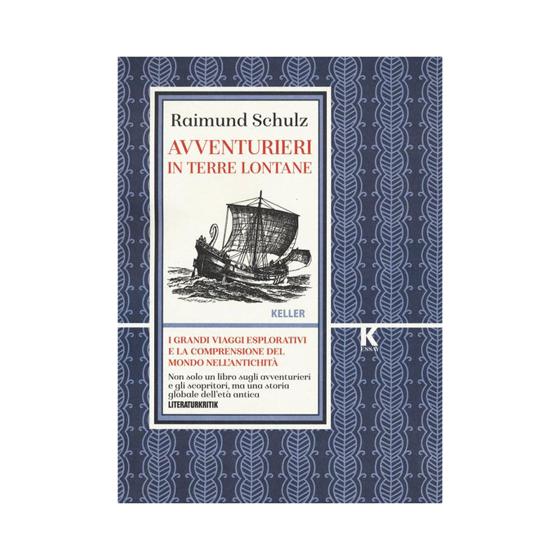 Avventurieri in terre lontane. I grandi viaggi esplorativi e la comprensione del