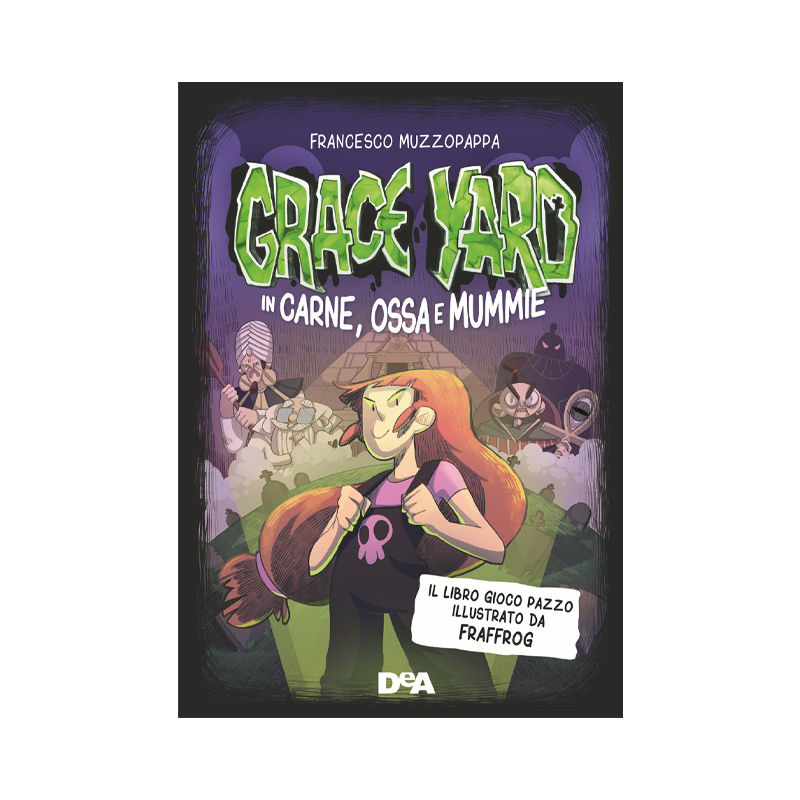 Grace Yard. In carne, ossa e mummie