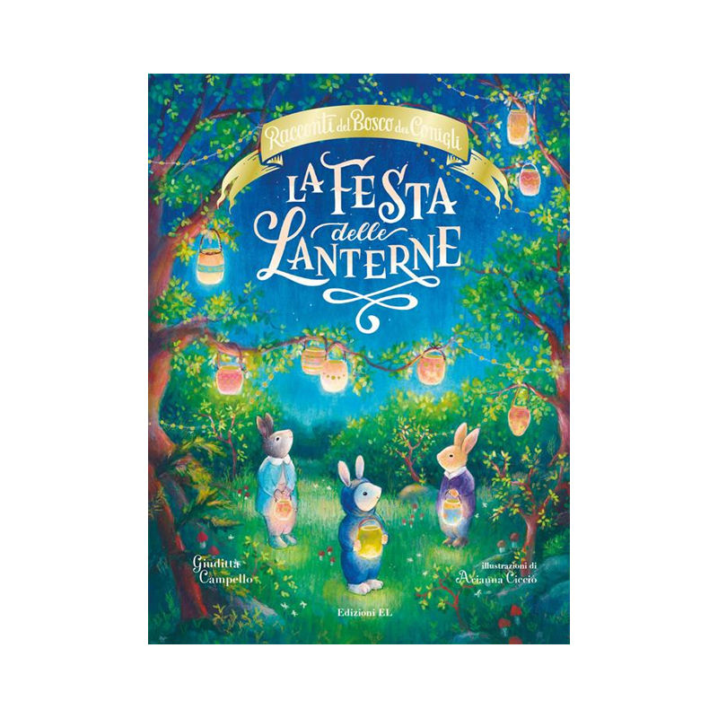 La festa delle lanterne. Racconti del bosco dei conigli