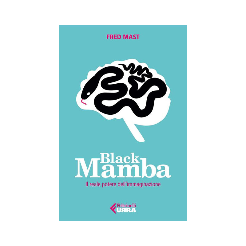 Black Mamba. Il reale potere dell'immaginazione