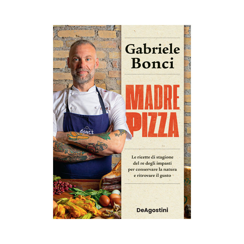 Madre pizza. Le ricette di stagione del re degli impasti per conservare la natur