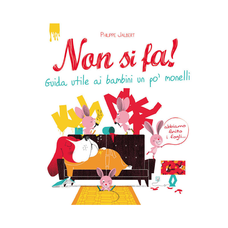 Non si fa! Guida utile ai bambini un po' monelli