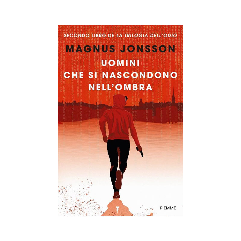 Uomini che si nascondono nell'ombra. La trilogia dell'odio. Vol. 2