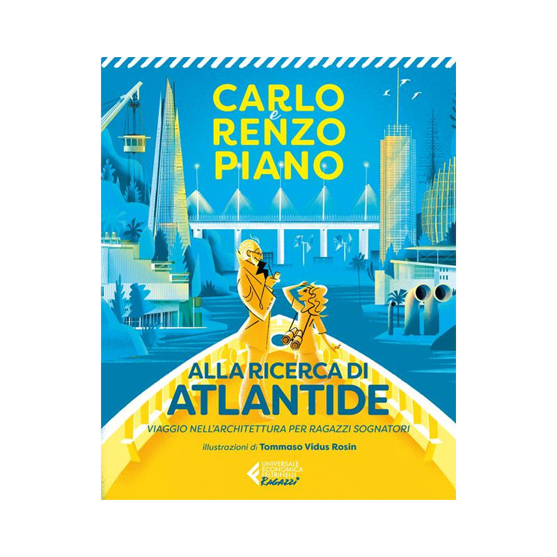 Alla ricerca di atlantide. viaggio nell'architettura per ragazzi sognatori