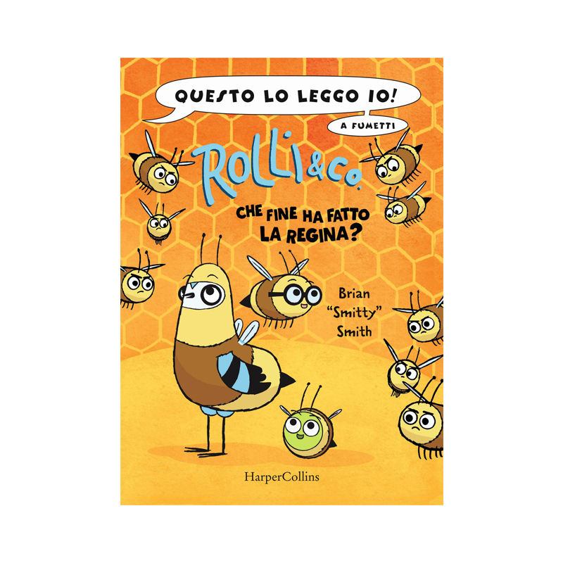 Rolli & co.. Vol. 2: Che fine ha fatto la Regina?