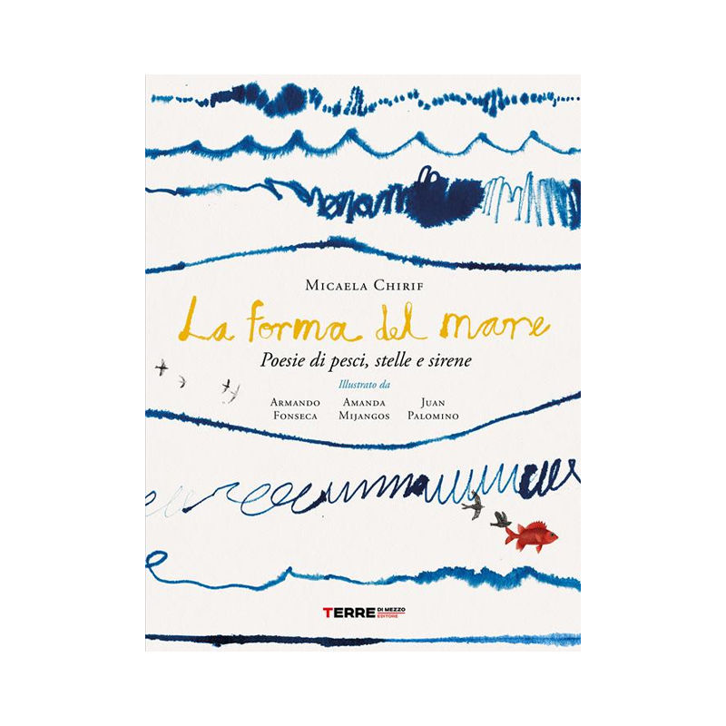 La forma del mare. Poesie di pesci, stelle e sirene