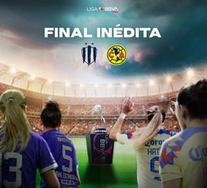 Final inédita en la Liga MX Femenil: Águilas frente a Rayadas