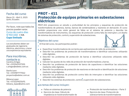 🌟 ¡Atención profesionales del sector eléctrico e industrial! 🌟Nos complace anunciar el curso PROT - 411: Protección de Equipos Primarios en Subestaciones Eléctricas, que se llevará a cabo en Ecuador