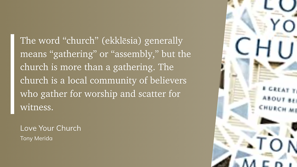quote from love your church by tony merida