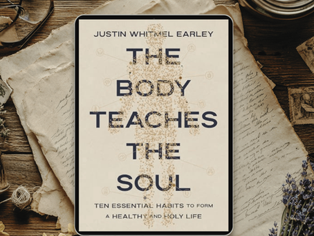 Living Faithfully With Our Bodies | A Book Review of The Body Teaches the Soul