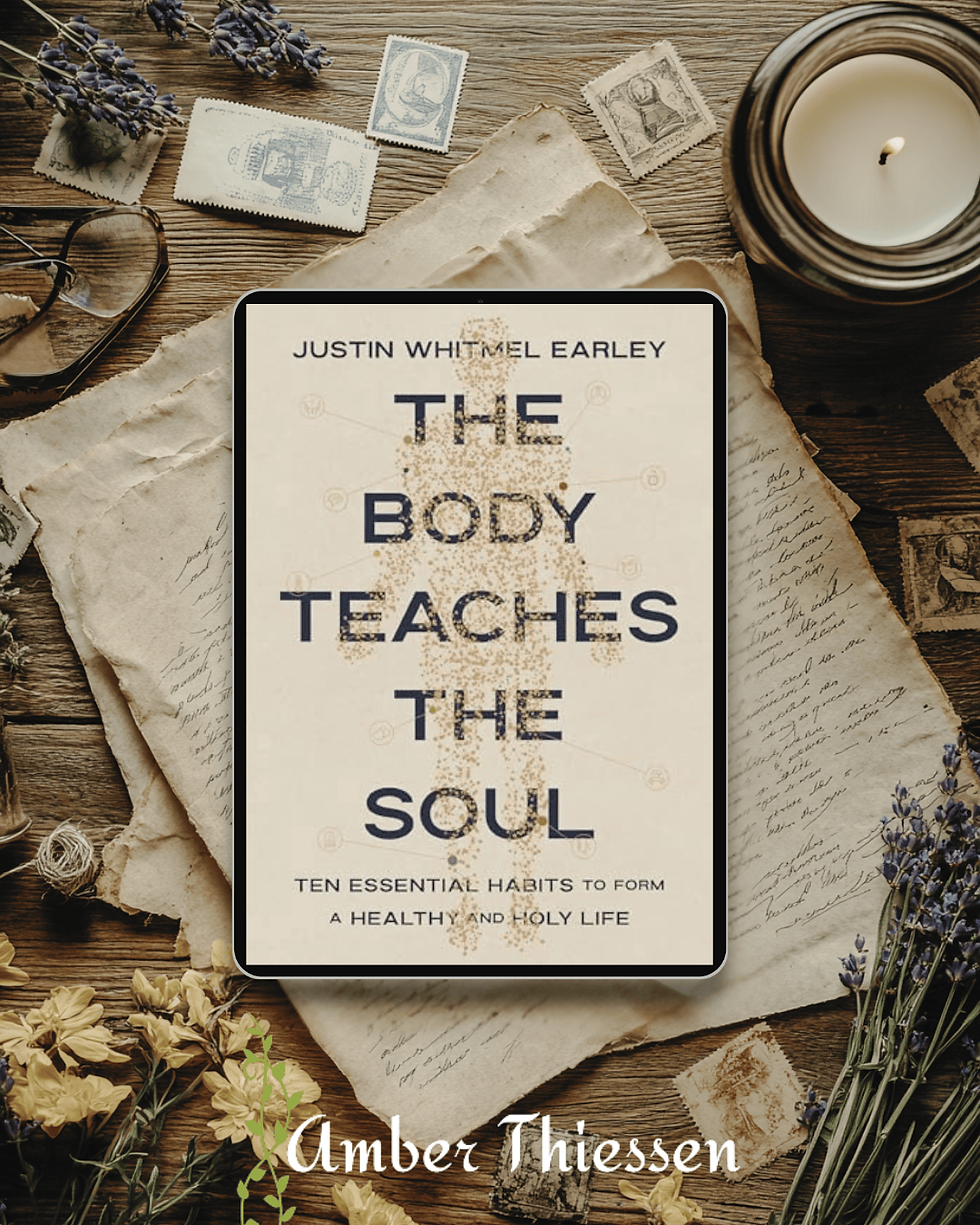 Living Faithfully With Our Bodies | A Book Review of The Body Teaches the Soul