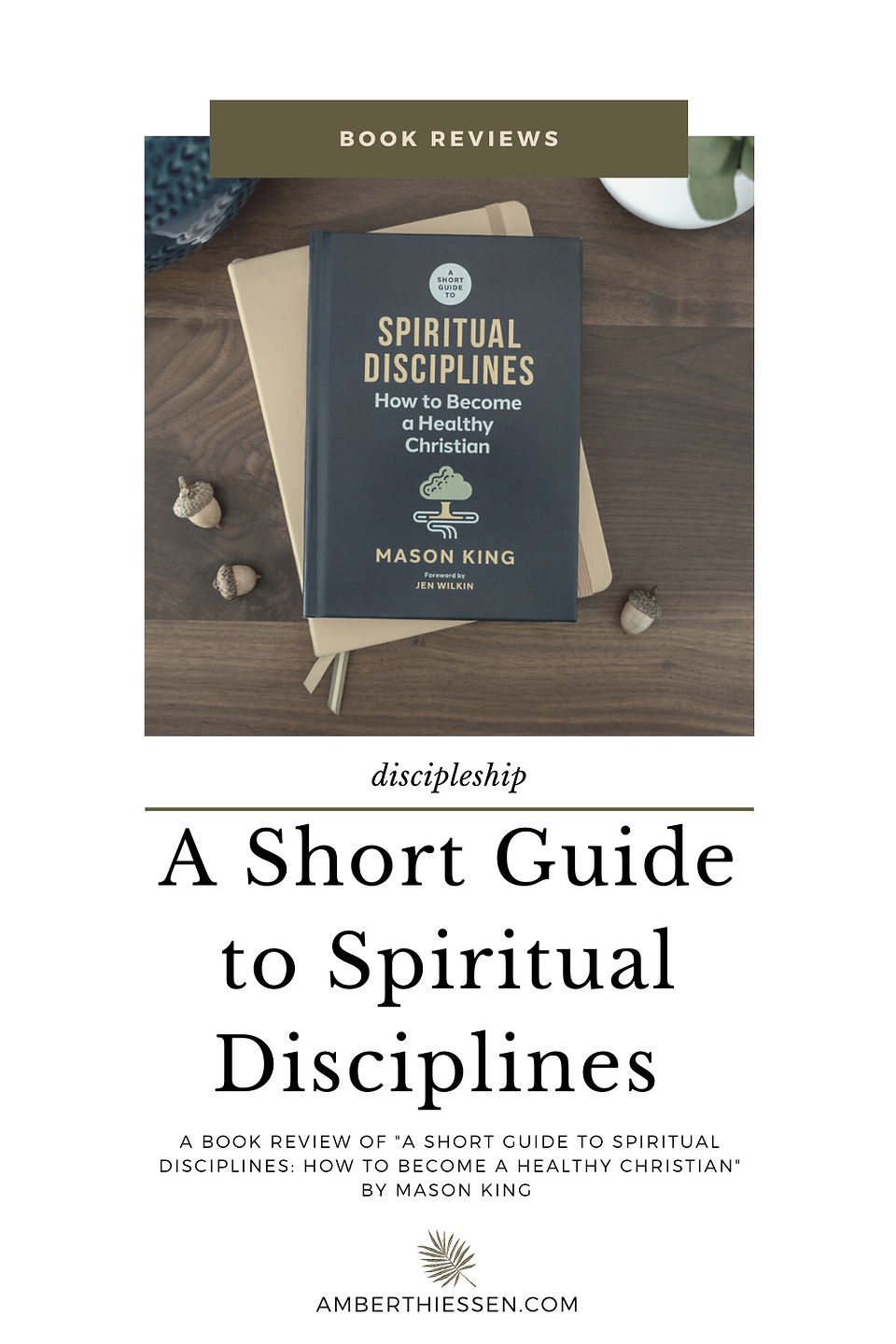book cover a short guide to spiritual disciplines by mason king on wood desk