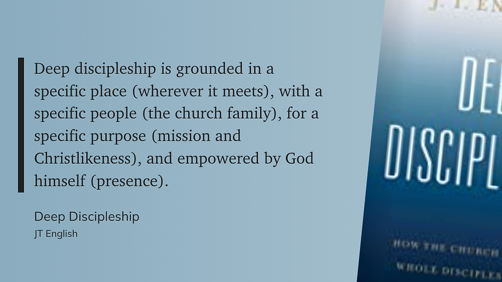 quote from deep discipleship by jt english