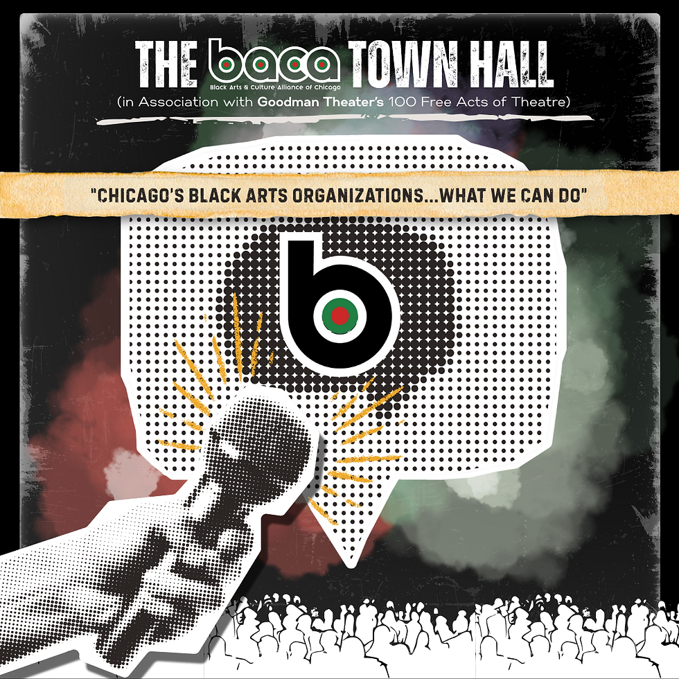 The Black Arts & Culture Alliance of Chicago Town Hall