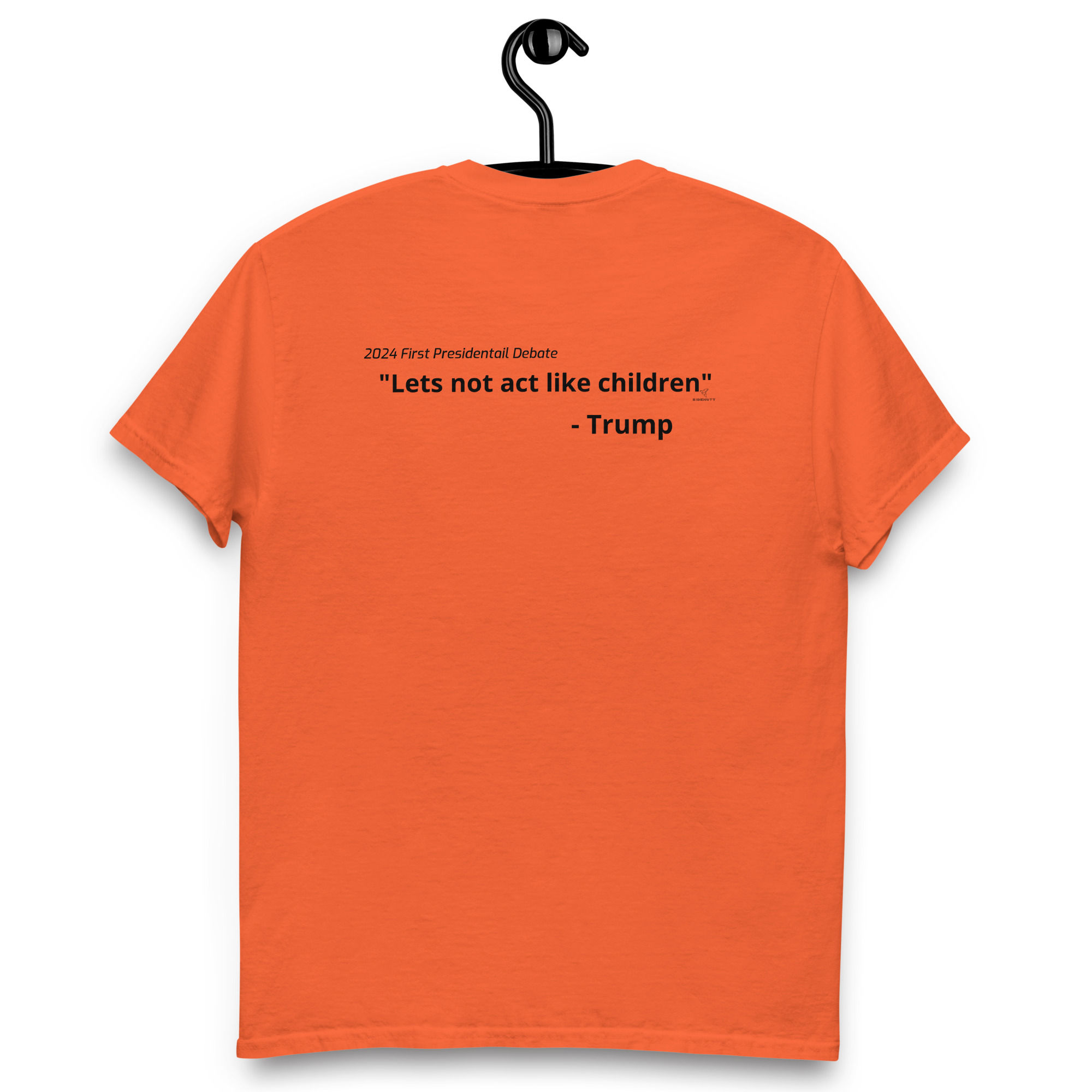 Lets not act like children Trump - Unisex classic tee