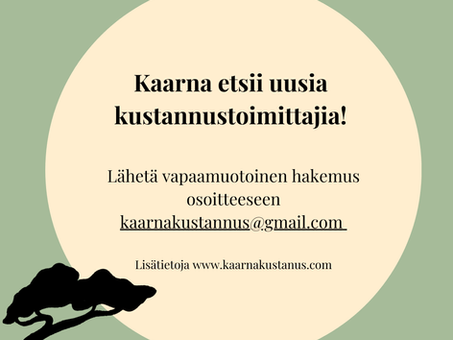 Kaarna etsii uusia kustannustoimittajia!