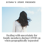 Managing stress during COVID-19 when geographically separated from family