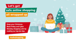 Keep your Christmas, Black Friday and Cyber Monday shopping safe