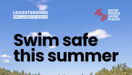 Be Water Aware - Leicestershire Fire service remind the public to avoid open water