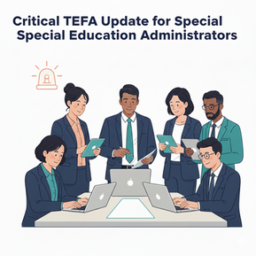 Illustration of Texas special education administrators responding to urgent November 20th TEA guidance on TEFA evaluation requirements, EFA IEPs, and district obligations for non-enrolled students.