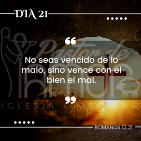 Día 21: Venciendo al servir