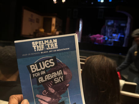 Black Joy as Resistance: Reflections on Blues for an Alabama Sky at Spelman College