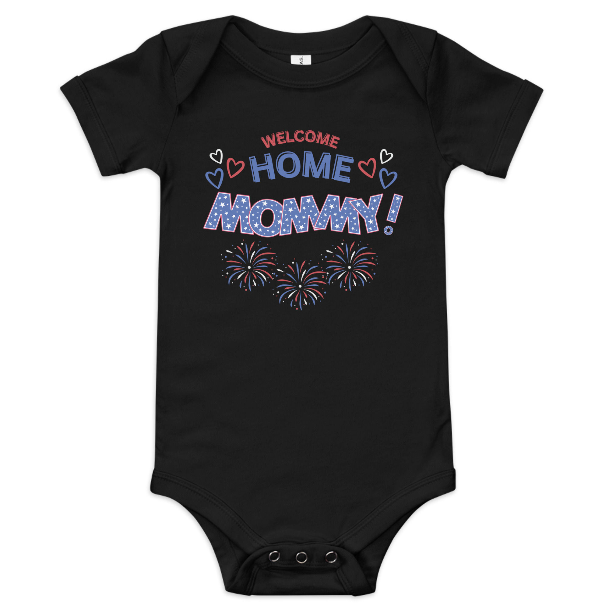Welcome Home Mommy! – Baby One Piece
