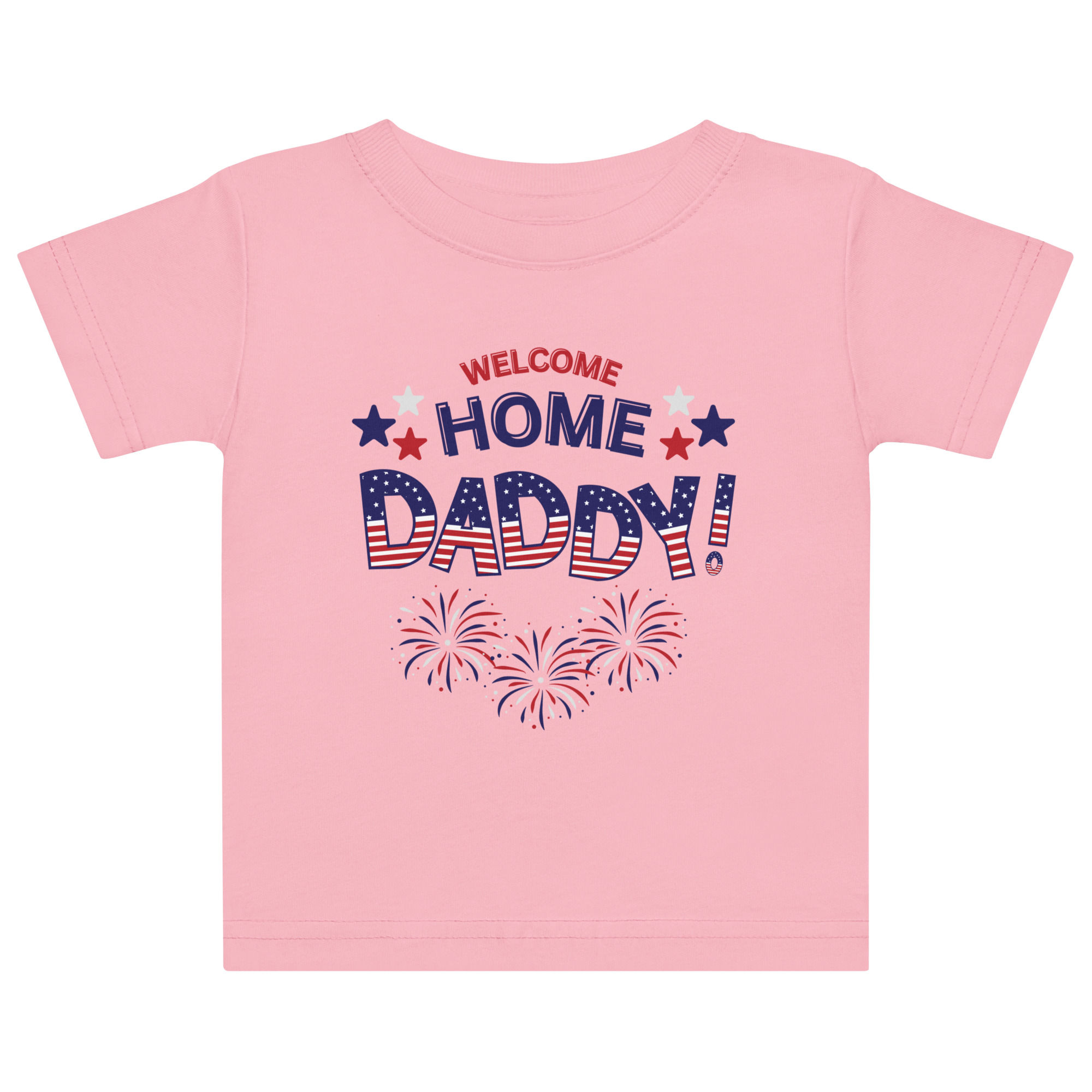 Welcome Home Daddy! – Baby Tee