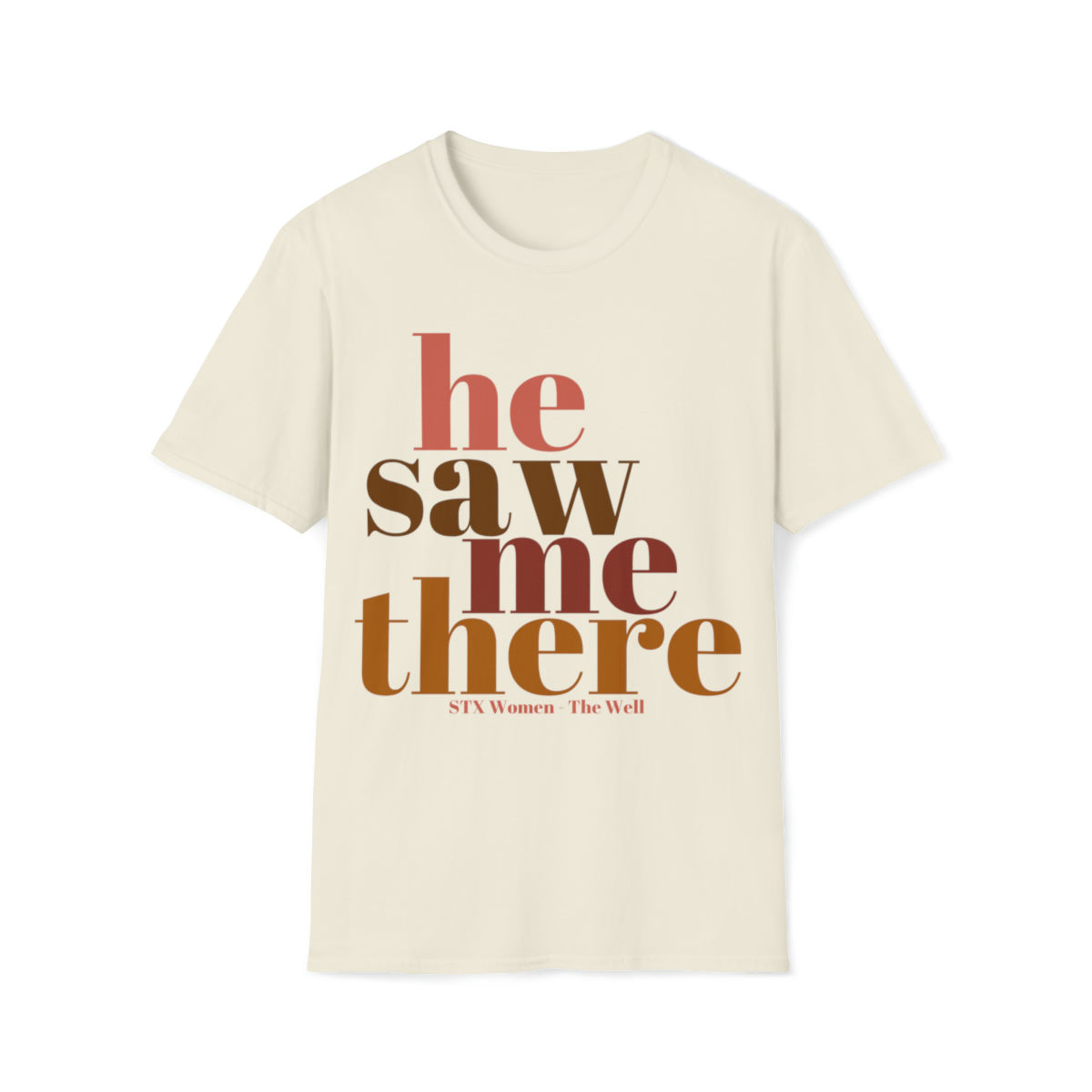 The Well T-Shirt - He Saw Me There