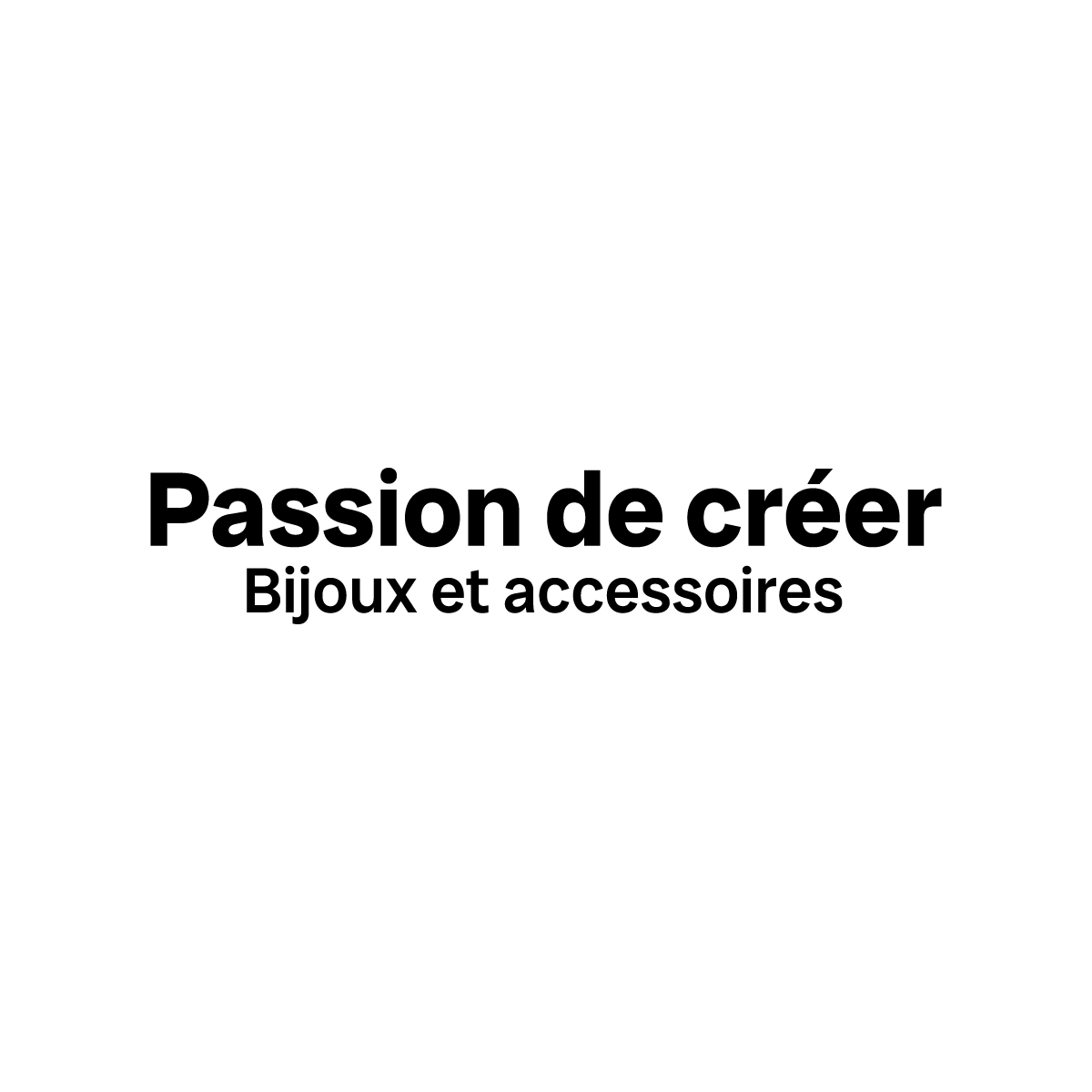 Passion de créer 