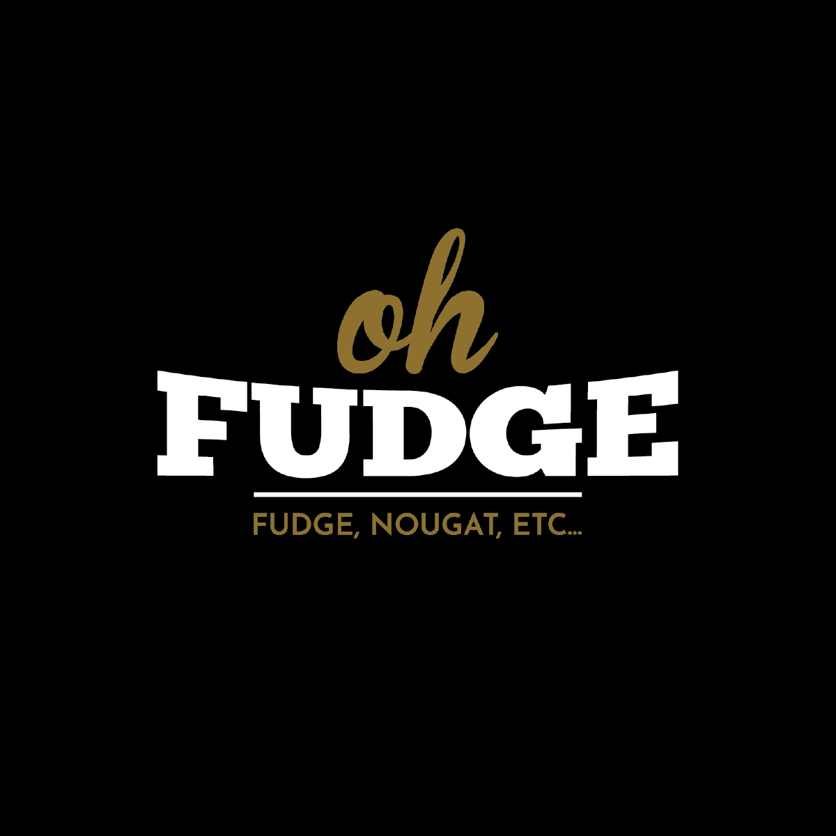 Oh Fudge