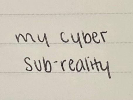 My Cyber Sub-Reality