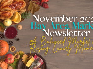 š” November 2025 Bay Area Market Newsletter: A Balanced Market with Rising Luxury Momentum
