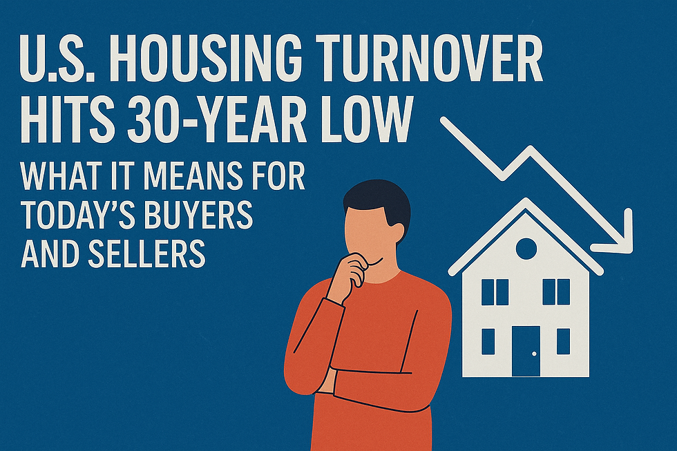U.S. Housing Turnover Hits 30-Year Low: What It Means for Today’s Buyers and Sellers