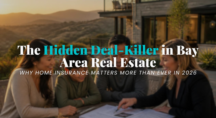 The Hidden Deal-Killer in Silicon Valley Real Estate: California Home Insurance Tips for Buyers & Sellers (2026)