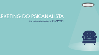 O Marketing do Psicanalista