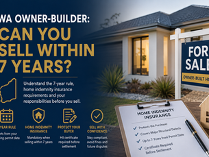 Modern home with a for sale sign and home indemnity insurance documents illustrating the WA owner-builder seven-year selling rule.