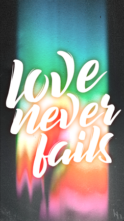 LOVE-NEVER-FAILS.png